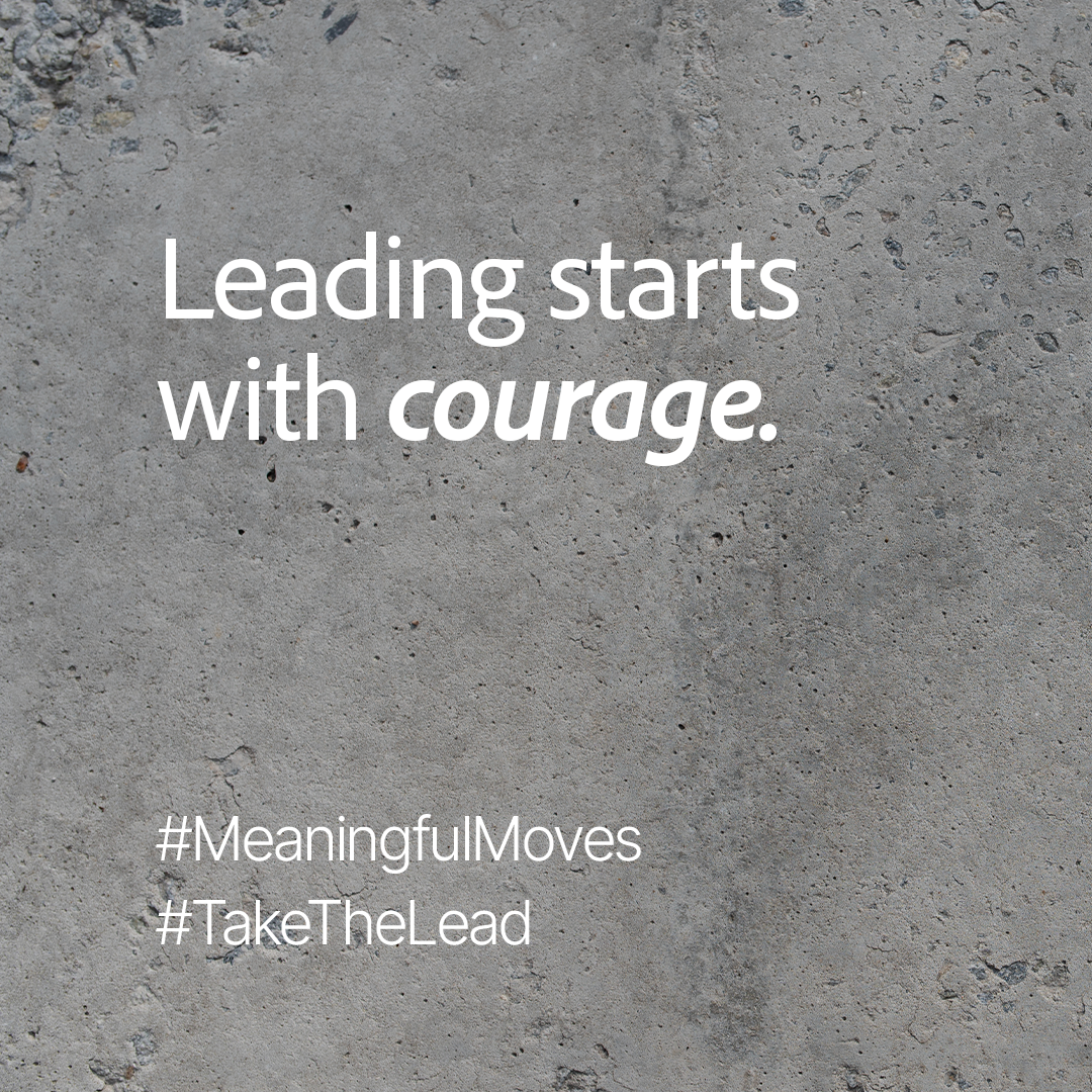 Just a bit of courage can be the beginnings of the leader a team needs