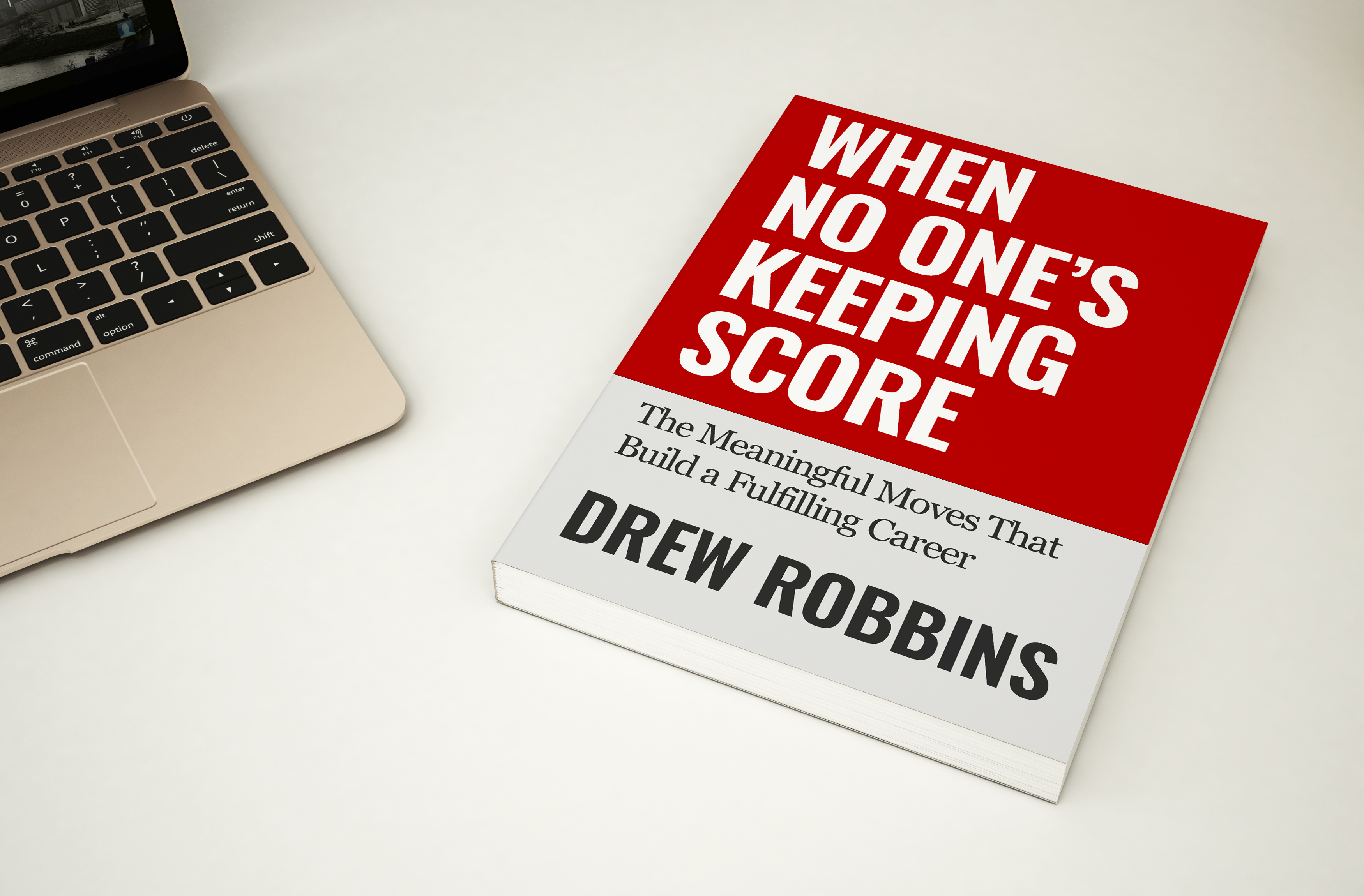 When No One's Keeping Score book on a desk, representing practical career guidance