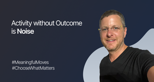 Checklists can look productive, but only outcomes prove progress.