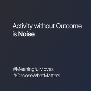 Checklists can look productive, but only outcomes prove progress.