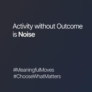 Checklists can look productive, but only outcomes prove progress.
