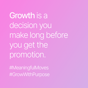 Have you ever thought purposefully about how you are growing in your career?