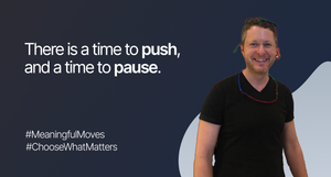 Growth lives in knowing when to push and when to pause