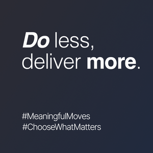 Productivity isn't how much you do, it's how much matters.