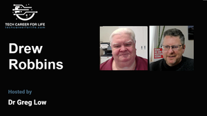 Tech Career for Life: Show 1 with Guest Drew Robbins